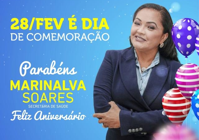 Secretária de Saúde de Ourilândia, Marinalva Soares, comemora idade nova